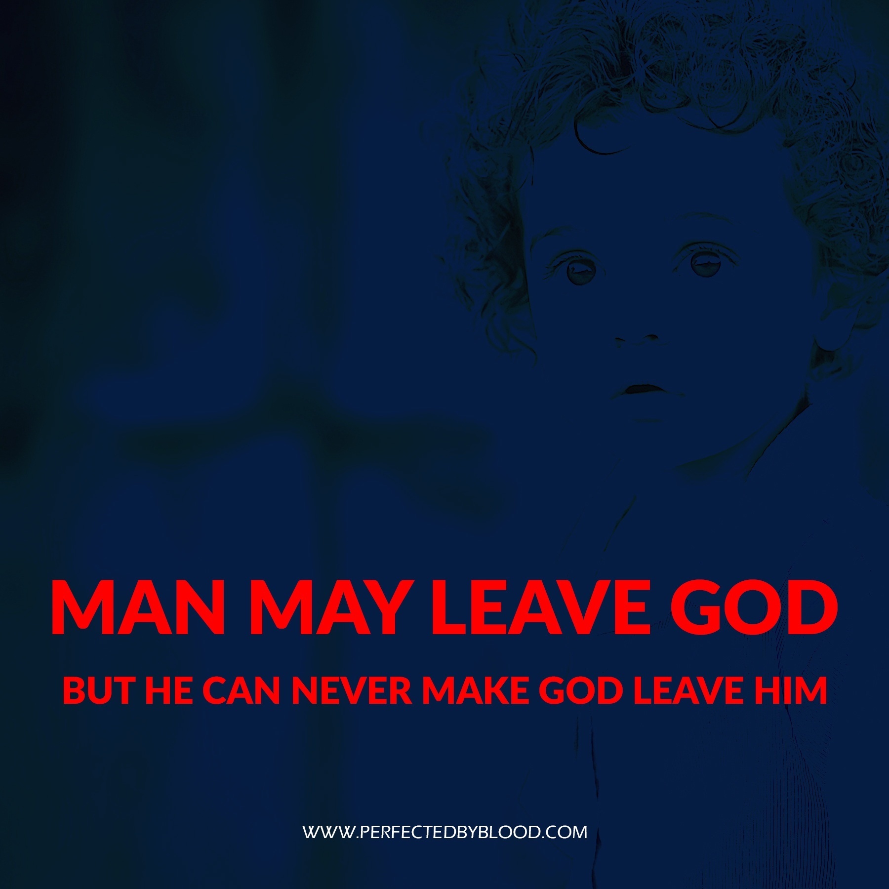 GOD NEVER LEAVES MAN NOR FORSAKES MAN-Inspiration 3